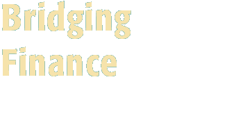 Bridging Finance